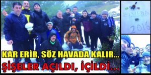 ŞİŞELER AÇILDI, İÇİLDİ…