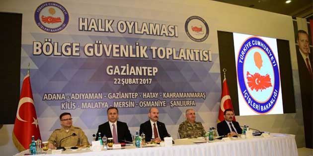 Halk Oylaması Bölge Güvenlik Toplantısı, İçişleri Bakanı Süleyman Soylu başkanlığında