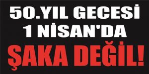 Şaka değil!