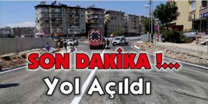 Yol açıldı