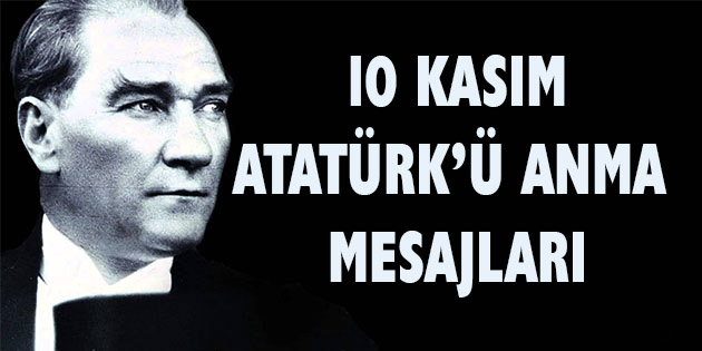 Vali Ata’dan 10 Kasım