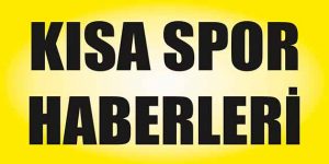 Kısa Spor Haberleri