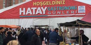 İstanbul’da Hatay Gastronomi Günleri