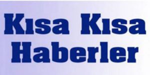 Kısa Kısa Haberler