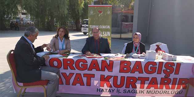 Antakya İlçe Sağlık Müdürlüğü, bugün sona erecek olan “Organ Bağışı