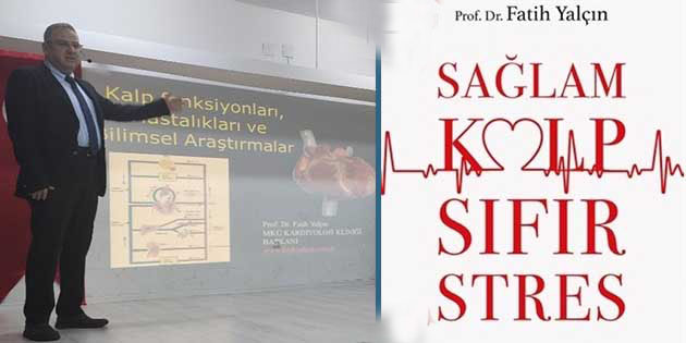 “Sağlam Kalp, Sıfır Stres”