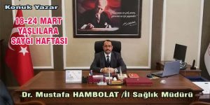 18-24 Mart Yaşlılara Saygı Haftası