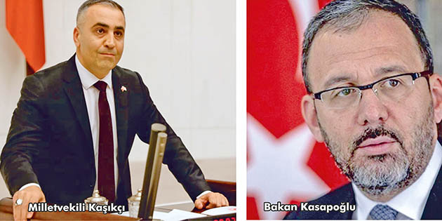 Bakan Kasapoğlu, Milletvekili Kaşıkçı’nın