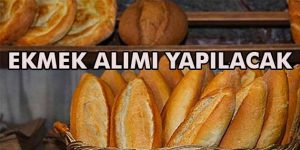 Ekmek Alımı Yapılacak