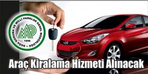 Araç Kiralama Hizmeti Alınacak