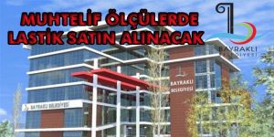 Muhtelif Ölçülerde Lastik Satın Alınacak