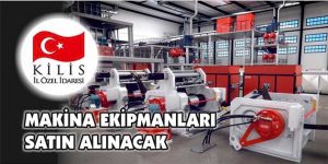 Makina Ekipmanları Satın Alınacak