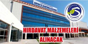 Hırdavat Malzemeleri Alınacak