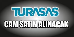 Cam Satın Alınacak