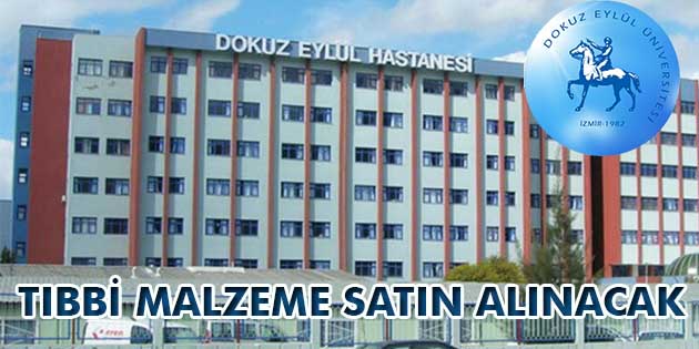 İzmir Dokuz Eylül Üniversitesi Döner Sermaye İşletme Müdürlüğü, tıbbi malzeme