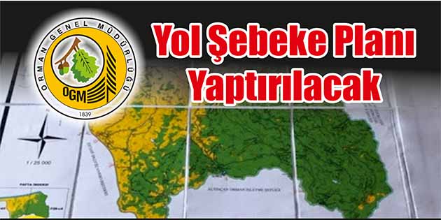 Yol Şebeke Planı Yaptırılacak Hakkari Orman İşletme Müdürlüğü, yol şebeke planı yaptıracak. Edinilen bilgilere