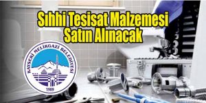 Sıhhi Tesisat Malzemesi Satın Alınacak