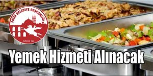 Yemek Hizmeti Alınacak