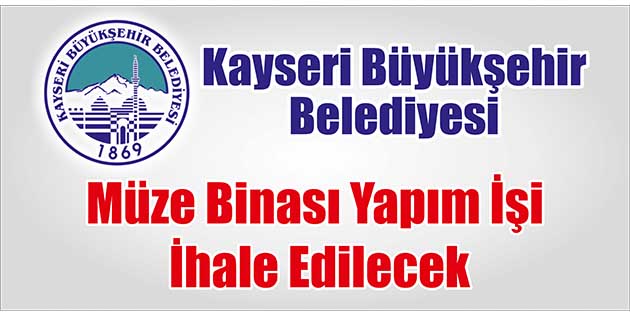 Kayseri Büyükşehir Belediyesi, müze