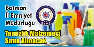 Temizlik Malzemesi Satın Alınacak