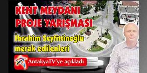 Kent Meydanı Proje Yarışmasında Merak Edilenler