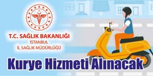 Kurye Hizmeti Alınacak