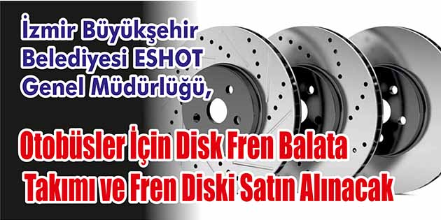 İzmir Büyükşehir Belediyesi ESHOT Genel Müdürlüğü, otobüsler için disk fren