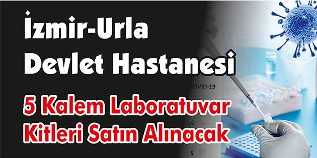 5 Kalem Laboratuvar Kitleri Satın Alınacak İzmir-Urla Devlet Hastanesi, 5 kalem laboratuvar kitleri satın alacak. Edinilen