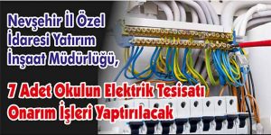 7 Adet Okulun Elektrik Tesisatı Onarım İşleri Yaptırılacak