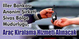 Araç Kiralama Hizmeti Alınacak