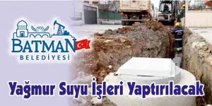 Yağmur Suyu İşleri Yaptırılacak