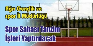 Spor Sahası Tanzim İşleri Yaptırılacak