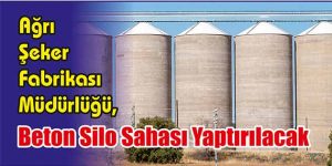 Beton Silo Sahası Yaptırılacak