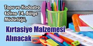 Kırtasiye Malzemesi Alınacak