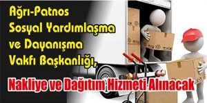 Nakliye ve Dağıtım Hizmeti Alınacak