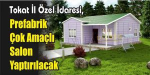 Prefabrik Çok Amaçlı Salon Yaptırılacak