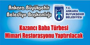 Kazancı Baba Türbesi Mimari Restorasyonu Yaptırılacak