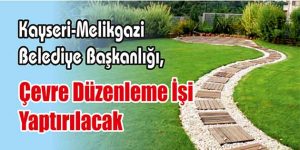 Çevre Düzenleme İşi Yaptırılacak