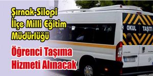 Öğrenci Taşıma Hizmeti Alınacak