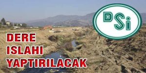 Dere Islahı Yaptırılacak