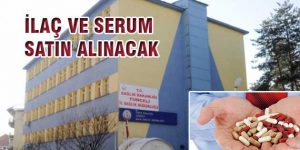 İlaç ve serum satın alınacak