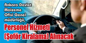 Personel Hizmeti (Şoför Kiralama) Alınacak