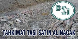 Tahkimat taşı satın alınacak