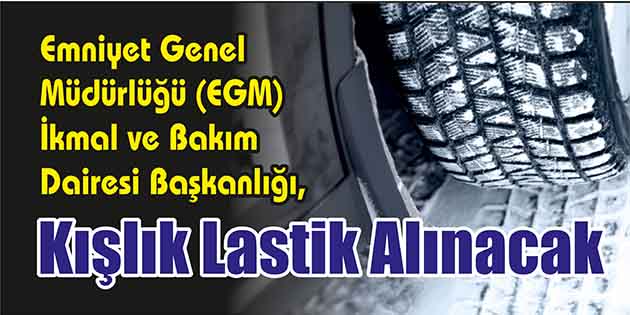 Emniyet Genel Müdürlüğü (EGM) İkmal ve Bakım Dairesi Başkanlığı, kışlık