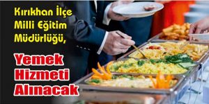 Yemek Hizmeti Alınacak