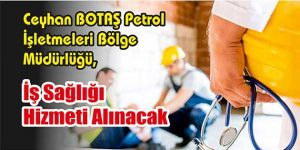 İş Sağlığı Hizmeti Alınacak