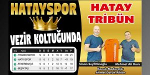 Hatay Tribün / Hatayspor Vezir Koltuğunda