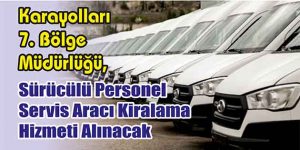 Sürücülü Personel Servis Aracı Kiralama Hizmeti Alınacak