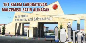 151 Kalem Laboratuvar Malzemesi Satın Alınacak