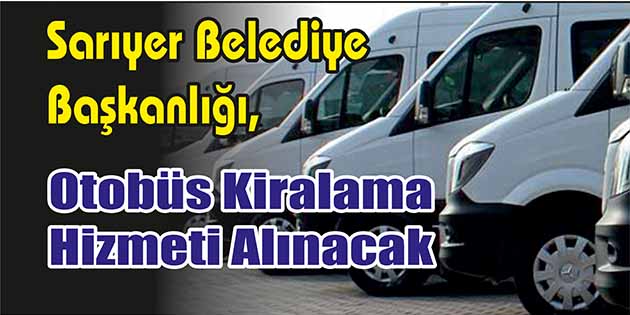 Sarıyer Belediye Başkanlığı, otobüs